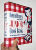 New Junior Cook Book: 1955 Classic Edition (Better Homes & Gardens)