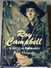 Roy Campbell: a Critical Biography