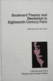 Boulevard Theater and Revolution in Eighteenth-Century Paris