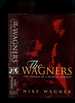 The Wagners: the Dramas of a Musical Dynasty