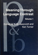 Meaning Through Language Contrast: Volume 1