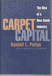 Carpet Capital: the Rise of a New South Industry (Economy and Society in the Modern South)