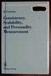 Consistency, Scalability, and Personality Measurement (Recent Research in Psychology)