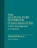 The Acupuncture Handbook of Sports Injuries & Pain: A Four Step Approach to Treatment