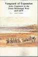 Vanguard of Expansion: Army Engineers in the Trans-Mississippi West 1819-1879