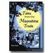 Tales from the Moonshine Trade