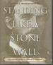 Standing Like a Stone Wall: the Life of General Thomas J. Jackson