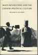 Mao's Revolution and the Chinese Political Culture (Michigan Studies on China Series)