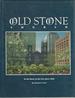 Old Stone Church: in the Heart of the City Since 1830 [Signed & Insc By Author]