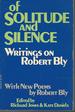 Of Solitude and Silence: Writings on Robert Bly...With New Poems By Robert Bly