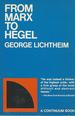 From Marx to Hegel and Other Essays