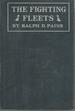 The Fighting Fleets: Five Months of Active Service With the American Destroyers and Their Allies in the War Zone