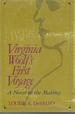 Virginia Woolf's First Voyage: a Novel in the Making