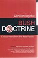 Confronting the Bush Doctrine: Critical Views From the Asia Pacific