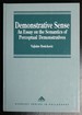 Demonstrative Sense: an Essay on the Semantics of Perceptual Demonstratives (Philosophy)