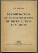 Decomposition of Superpositions of Distribution Functions