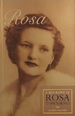 Rosa: a Biography of Rosa Townsend