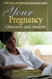 Your Pregnancy: Questions and Answers