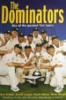 The Dominators: One of the Greatest Test Teams