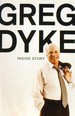 Greg Dyke: Inside Story