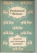 Prehistoric Britain (Harvard, 1955)