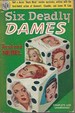 Six Deadly Dames