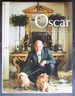 Oscar: the Style, Inspiration and Life of Oscar De La Renta