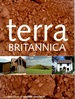 Terra Britannica: a Celebration of Earthen Structures in Great Britain and Ireland