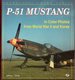 P-51 Mustang in Color Photos From World War II and Korea (Enthusiast Color Series)