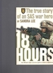 18 Hours: the True Story of an Sas War Hero
