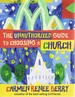 The Unauthorised Guide to Choosing a Church