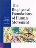 The Biophysical Foundations of Human Movement