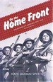 On the Home Front: Melbourne in Wartime: 1939-1945