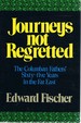 Journeys Not Regretted