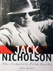 Jack Nicholson: the Complete Film Guide