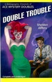 Double Trouble: a Bibliographic Chronicle of Ace Mystery Doubles (Starmont Reference Guide)