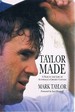 Taylor Made: a Year in the Life of Australia's Cricket Captain