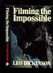 Filming the Impossible