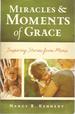 Miracles & Moments of Grace