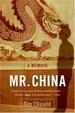 Mr. China: a Memoir