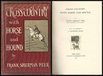 Cross Country With Horse and Hound. By Frank Sherman Peer Wi
