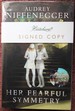 Her Fearful Symmetry 1st Edition 1st Printing Signed Lined and Dated 1st October 2009
