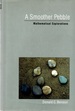 A Smoother Pebble: Mathematical Explorations
