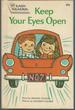 Keep Your Eyes Open (Easy Reader Series)