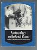 Anthropology on the Great Plains