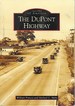 The Dupont Highway (Images of America)