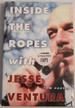 Inside the Ropes With Jesse Ventura