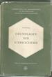 Grundlagen Der Stereochemie (Lehrbcher Und Monographien Aus Dem Gebiete Der Exakten Wissenschaften / Chemische Reihe) (German Edition)