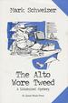 The Alto Wore Tweed: a Liturgical Mystery
