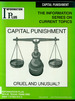 Capital Punishment: Cruel and Unusual?